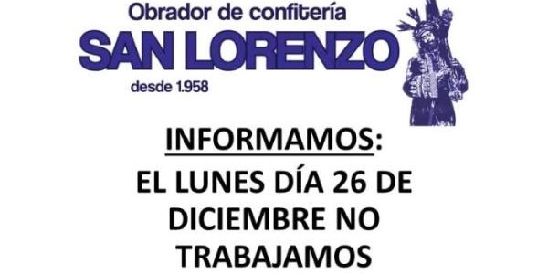 EL LUNES DÍA 26 DE DICIEMBRE NO TRABAJAMOS
